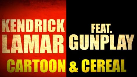 Kendrick Lamar ft. Gunplay – “Cartoon and Cereal”