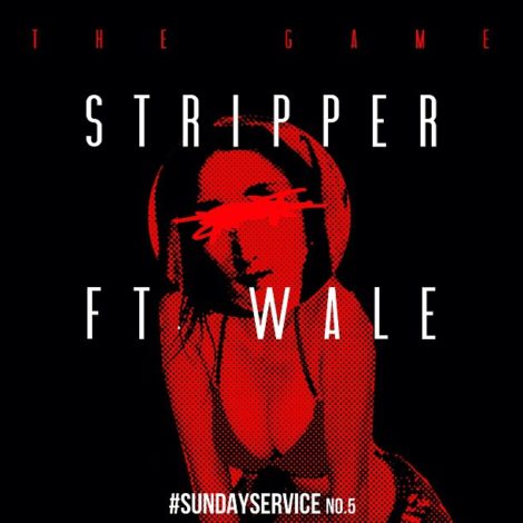The Game "Stripper" ft. Wale