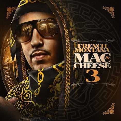 French Montana "Mac & Cheese" 