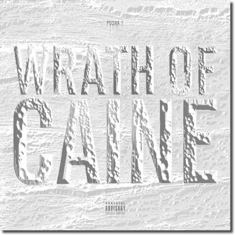 Pusha T - Wrath Of Caine