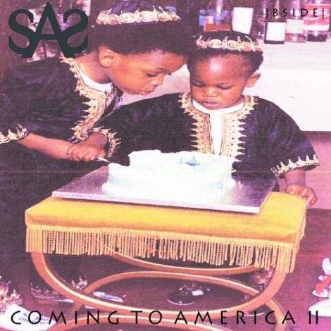 SAS - Coming To America II (Side B) Mixtape