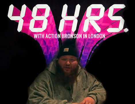 Action Bronson - 48 Hours In London