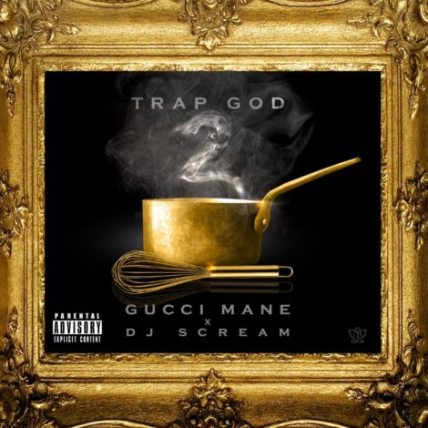 Gucci Mane - "Trap God 2"