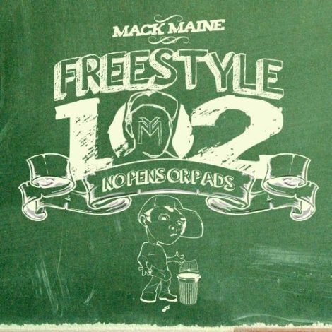 Mack Maine - Freestyle 102 Mixtape