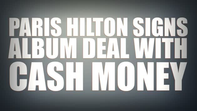 Paris Hilton signs To Cash Money