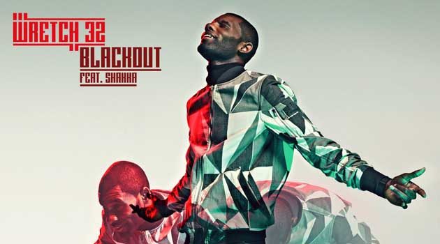 Wretch 32 - Blackout