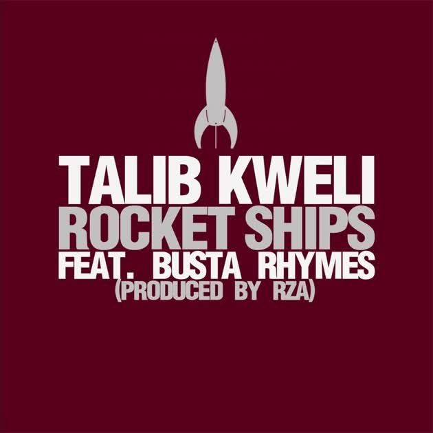 TALIB KWELI x RZA x BUSTA RHYMES “Rocket Ships”