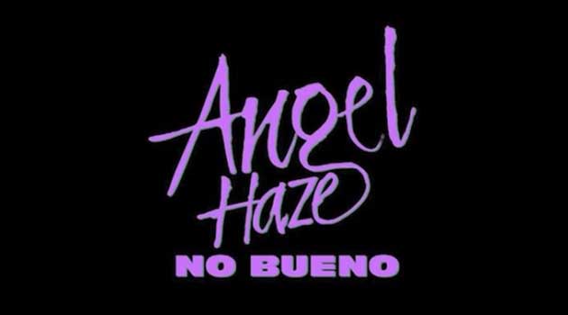 Angel Haze - No-Bueno