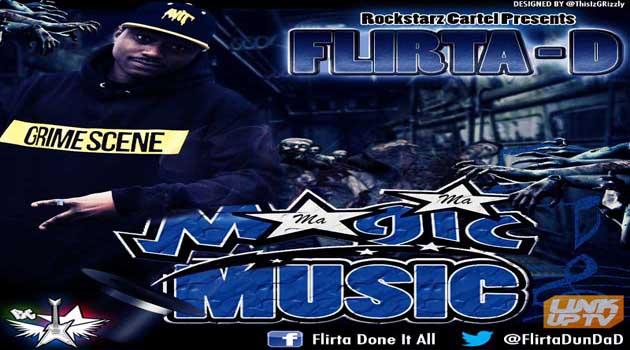 Flirta D – Ma Ma Magic Music (Mixtape)