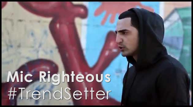 Mic Righteous #TrendSetter